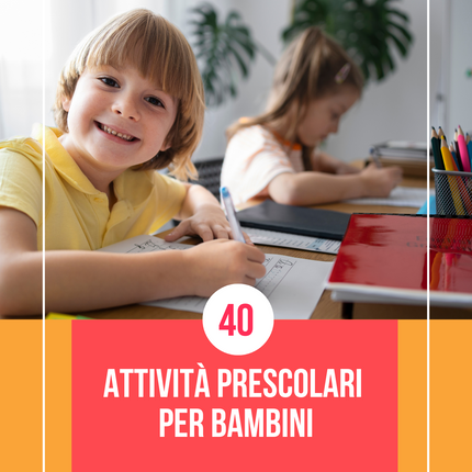 40 Attività prescolari per bambini